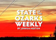 StateoftheOzarks Weekly