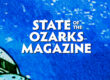 StateoftheOzarks Weekly